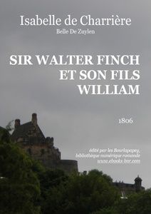 Charrière Isabelle de - Sir Walter Finch et son fils William - Bibliothèque numérique romande