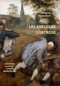 Maeterlinck Maurice - Les Aveugles, L'Intruse - Bibliothèque numérique romande - Breughel l'ancien La Parabole des aveugles (détail)s